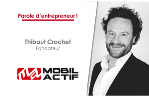 Thibaut Crochet, fondateur de MobilActif